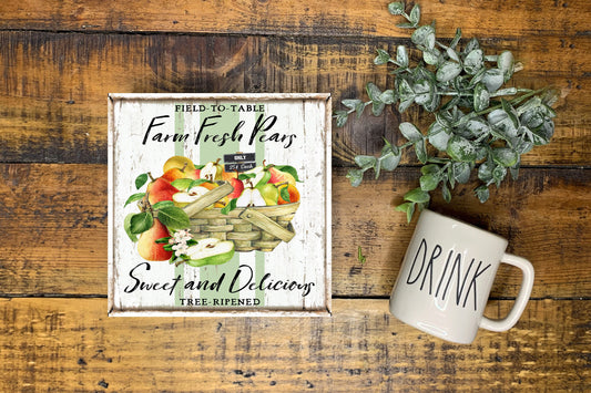 Farm Fresh Pears Printed Handmade Wood  Mini Sign