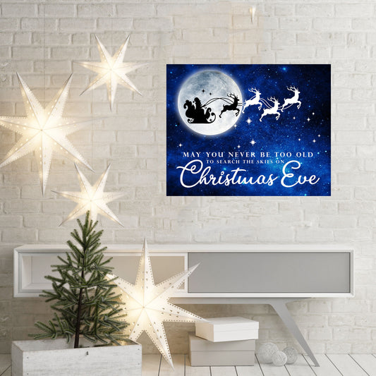 20x16 May You Never Be Too Old To Search The Skies On Christmas Eve  Wall Art Canvas Print