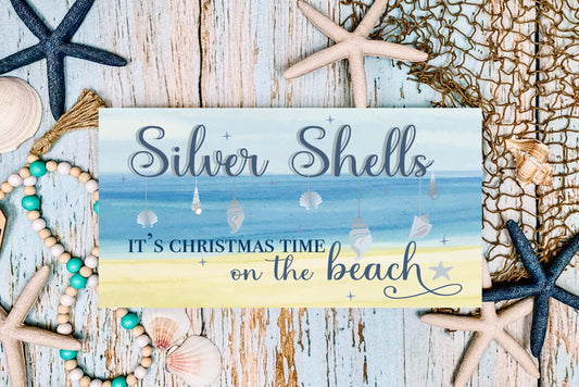 Silver Shells It's Christmas Time on the Beach Wood Sign