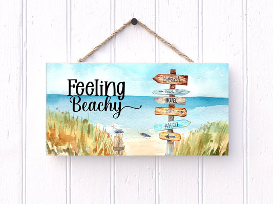 Feeling Beachy Coastal Nautical Printed Handmade Wood Sign