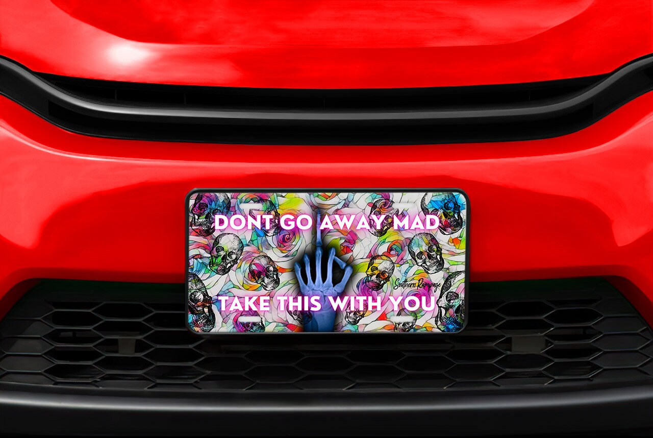 Don't Go Away Mad and Take This With You Aluminum Vanity License Plate Car Accessory Decorative Front Plate