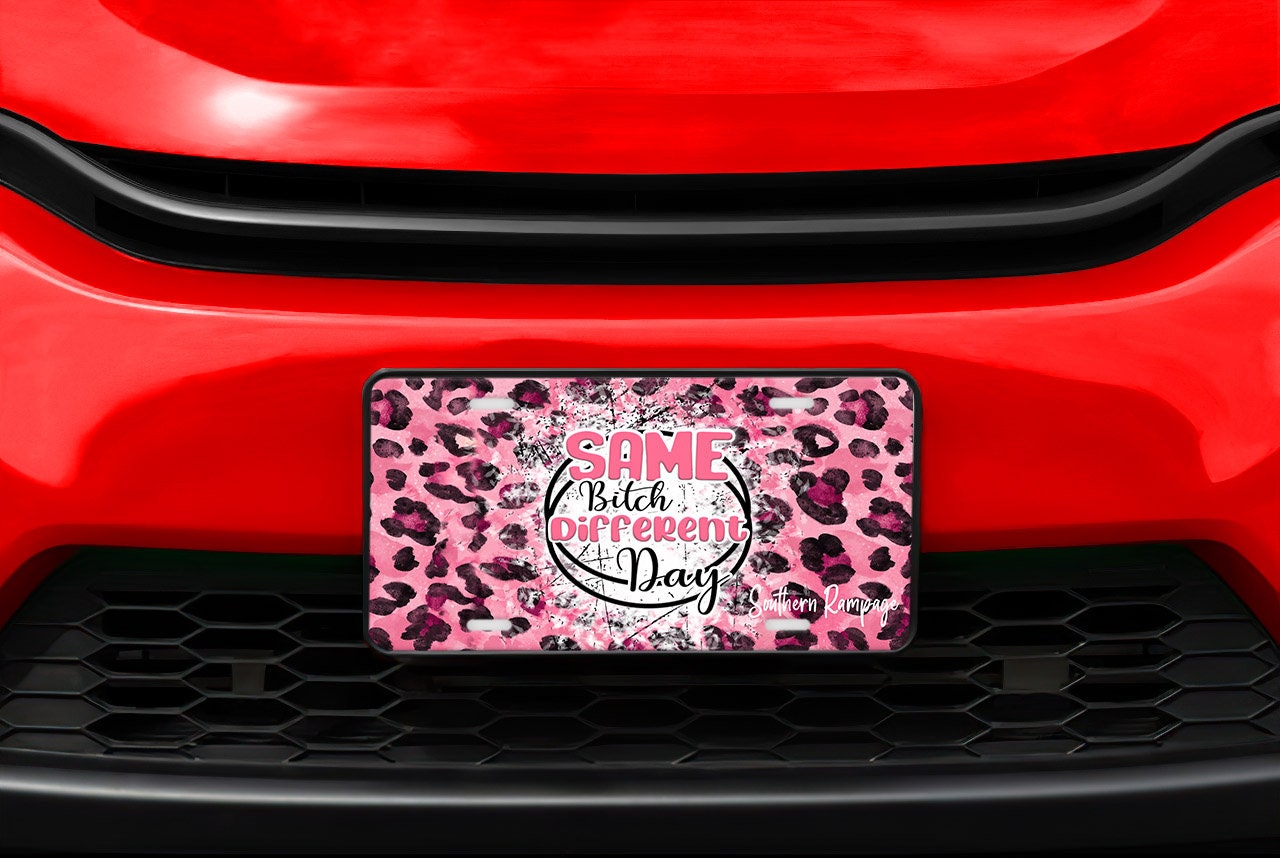 Same Bitch Different Day Leopard Print Aluminum Vanity License Plate Car Accessory Decorative Front Plate