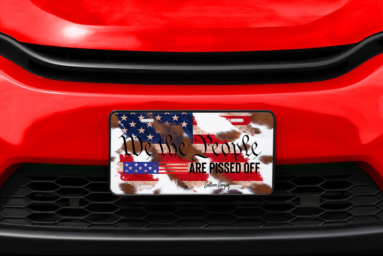 We The People are Pissed Off American Flag Aluminum Vanity License Plate Car Accessory Decorative Front Plate