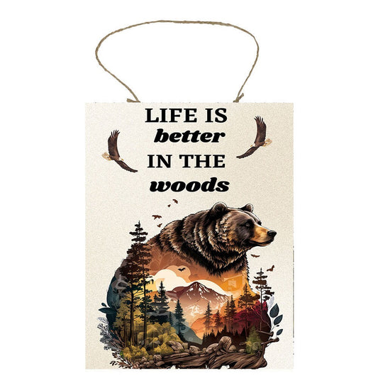 Life is Better in the Woods Farmhouse Decor Printed Handmade Wood Sign Door Hanger