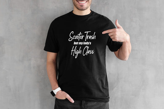 Scooter Trash but My Lady's High Class T shirt, T Shirt, Patriotic Motorcycle Tshirt, Graphic T's  100% Cotton Black White or Gray, Tee