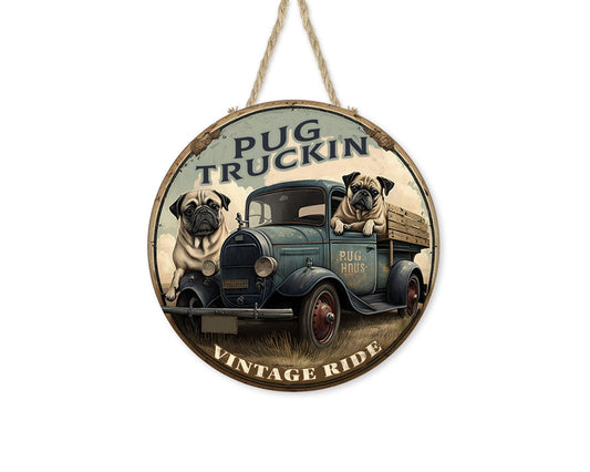 Pug Trucking Round Hanging Wall Sign Wood Home Decor, Hippie Decor, Door Hanger, Wreath Sign