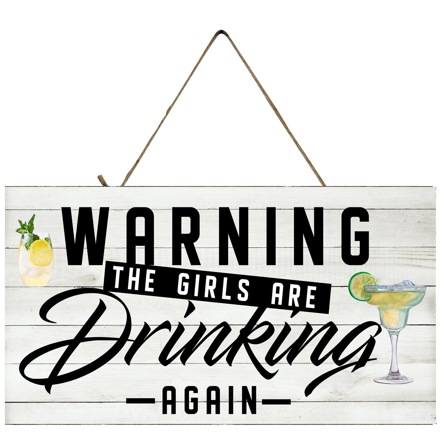 Warning Girls Drinking Again Twisted R Design Farmhouse Wood Sign, Wood Decorative Wall Signs 5" x 10" Wood Wall Decor Hanging Wall Sign