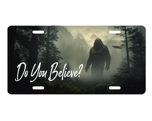 New Release Bigfoot Do You Believe Printed Aluminum Front License Plate, Car Accessory, Vanity Plate, Cute Car Tag
