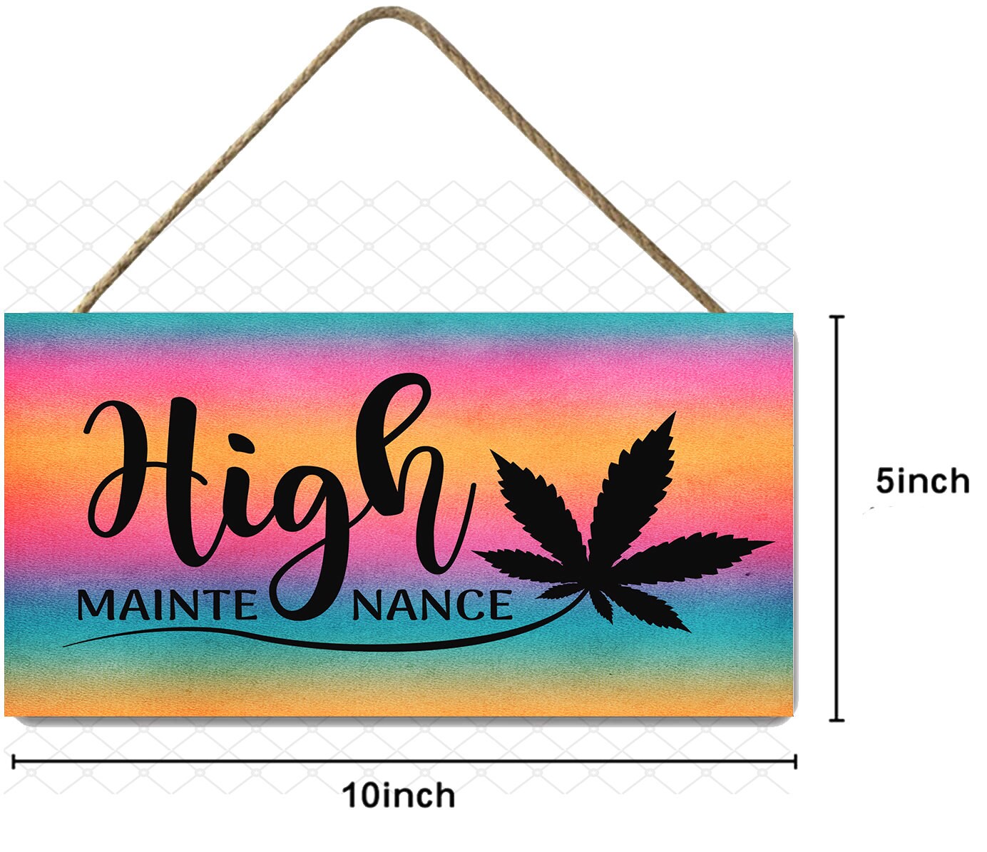 High Maintenance Cannabis Leaf Hanging Wall Sign Wood Home Decor, Stoner Gift, Hippie Decor,