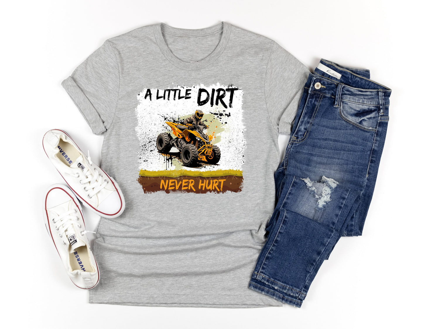 A Little Dirt Never Hurt T Shirt, Tshirt, Graphic T's  100% Cotton Black White or Gray, Tee, Motivational,