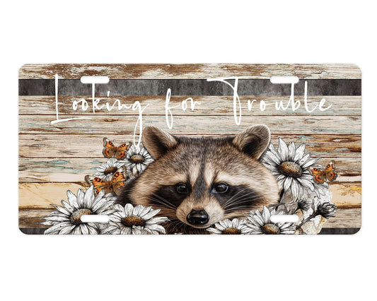 New Release Raccoon Looking for Trouble Printed Aluminum Front License Plate, Car Accessory, Vanity Plate, Cute Car Tag