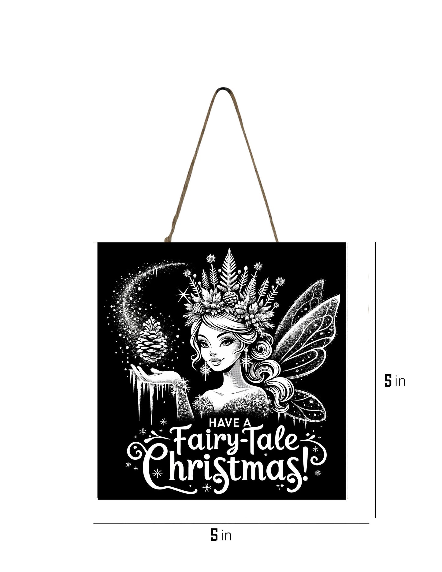 New Release, Christmas Ornament, Black and White Have a Fairy-Tale Christmas, Tier Tray Decor, Wreath Sign, Mini Sign, Door Hanger